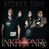 Inkropnia - Broken Soul - Single
